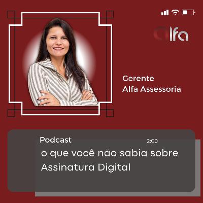 O que você não sabia sobre assinatura digital