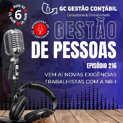 #PodCastGC 216: Vem aí novas exigências trabalhistas com a NR-1