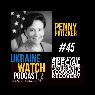 Ukraine Watch #45 with Penny Pritzker