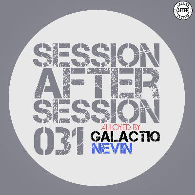 Session After Session 031 - Alloyed By Galactiq Nevin