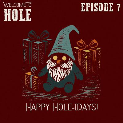 S1, E7 - Happy HOLEidays