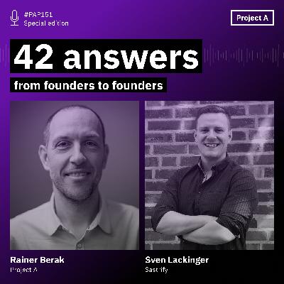 42 Answers Sven Lackinger from Sastrify | PAP#151 42 Answers Sven Lackinger from Sastrify | PAP#151