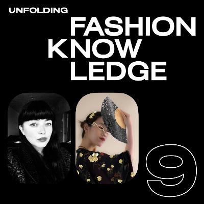 E9: Digital Clothes, Virtual Sampling & Bodies in Web3 with Yifan Pu | Unfolding Strategies