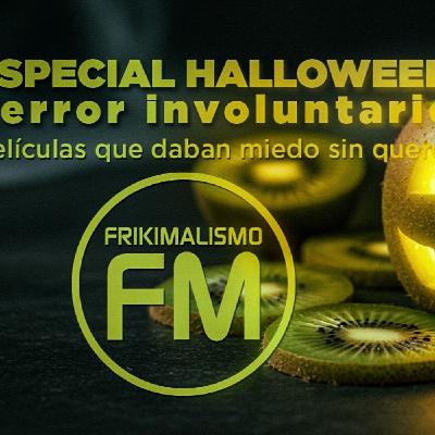 FRIKIMALISMO FM - ESPECIAL HALLOWEEN: PELICULAS QUE DAN MIEDO SIN QUERER