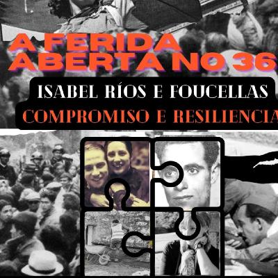 CAPÍTULO 29: ISABEL RÍOS E FOUCELLAS, COMPROMISO E RESILIENCIA CAPÍTULO 29: ISABEL RÍOS E FOUCELLAS, COMPROMISO E RESILIENCIA