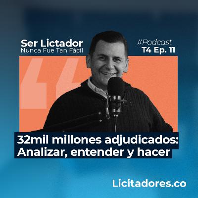 No. 49 - 32 mil millones adjudicados: Analizar, entender y hacer