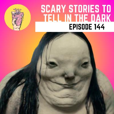 144. Scary Stories to Tell in the Dark | The perfect gateway horror?