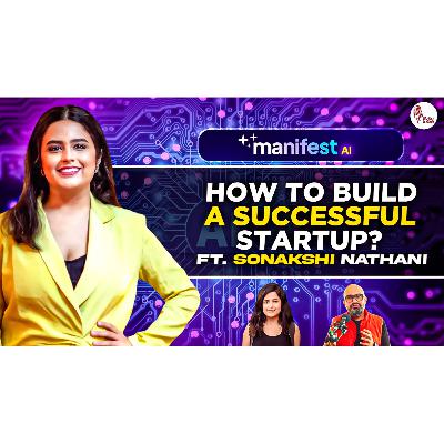 EP7: How to build a successful startup?