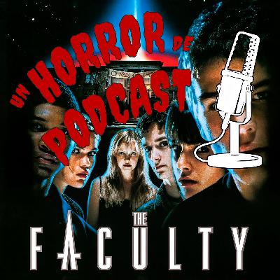 Episodio 24: The Faculty (1998) Episodio 24: The Faculty (1998)