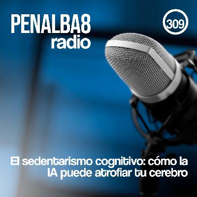 El sedentarismo cognitivo: cómo la IA puede atrofiar tu cerebro