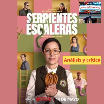 Serpientes y escaleras - Reseña completa y crítica