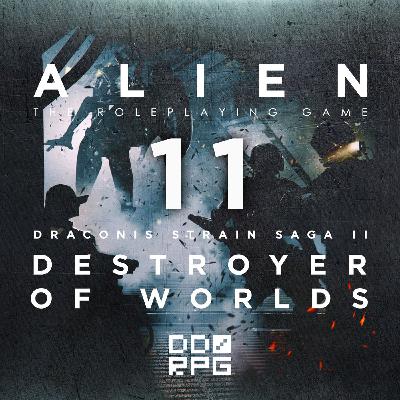 ALIEN | Destroyer of Worlds: Discesa nelle Tenebre [11]