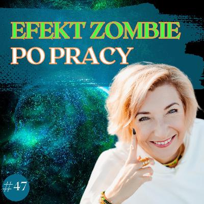 Efekt ZOMBIE po pracy