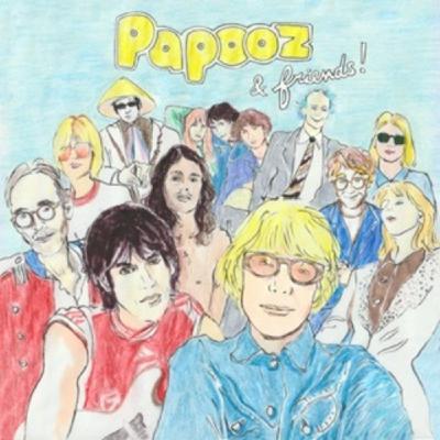 La Nouveauté Musique : Papooz & Friends, le nouvel album de Papooz La Nouveauté Musique : Papooz & Friends, le nouvel album de Papooz