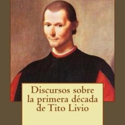 #4 - Textos de Filosofia - UFPR 2021 - Discursos Sobre a primeira década de Tito Lívio #4 - Textos de Filosofia - UFPR 2021 - Discursos Sobre a primeira década de Tito Lívio