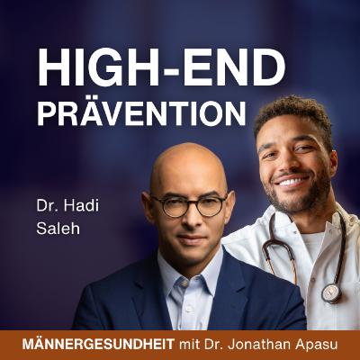 #81 - Wie moderne Diagnostik Krankheiten entdeckt, bevor du sie spürst | Dr. Hadi Saleh bei Männergesundheit #81 - Wie moderne Diagnostik Krankheiten entdeckt, bevor du sie spürst | Dr. Hadi Saleh bei Männergesundheit