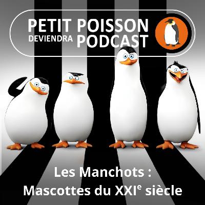 S05E19 Les Manchots : Emblèmes du 21e siècle (Mathilde Chevallay) S05E19 Les Manchots : Emblèmes du 21e siècle (Mathilde Chevallay)