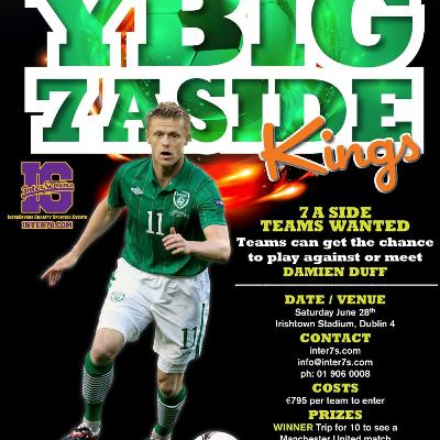YBIG Football Show - Galway Cup & Duff's YBIG A Side