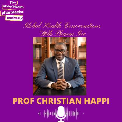 PROF CHRISTIAN HAPPI: Pandemic Preparedness (How To Prevent The Next Pandemic) PROF CHRISTIAN HAPPI: Pandemic Preparedness (How To Prevent The Next Pandemic)