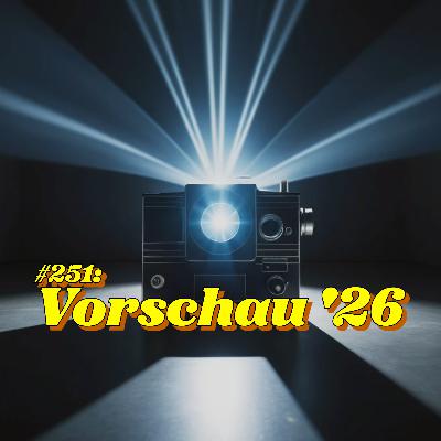 #251: Vorschau '26 #251: Vorschau '26