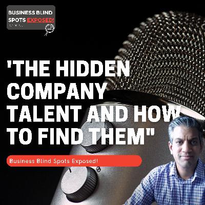 The hidden company talent and how to find them with Foram Brown