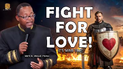 Fight for Love! | "Have Faith in God" Part 2 Fight for Love! | "Have Faith in God" Part 2
