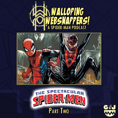 The Spectacular Spider-Men, Part Two The Spectacular Spider-Men, Part Two