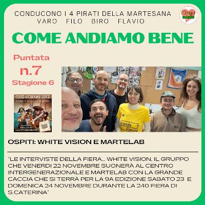 #CAB - Ospiti : The White visions e Martelab - S6 - P07