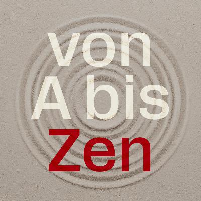 A - Achtsamkeit und Anfängergeist mit Michael Neuber