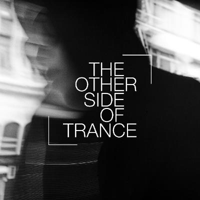 The Other Side Of Trance Episode 59 (#TOSOT59) The Other Side Of Trance Episode 59 (#TOSOT59)