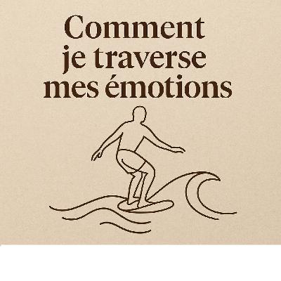 #37. Comment je reste claire quand je me sens submergée ?