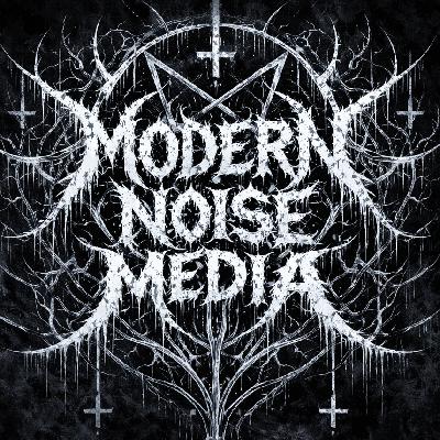 Modern Noise Podcast Ep. 1