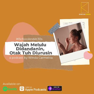 10. Wajah Melulu Didandanin Otak Tuh Diurusin