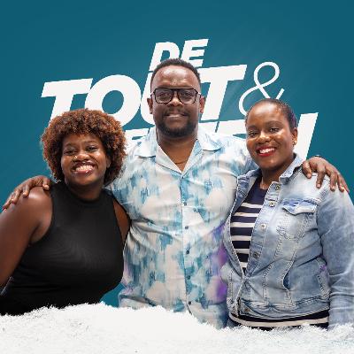 De Tout Et De Rien - 27 Out 2025 | Envite: Setaminata & Katie-Flore Fils-Aimé