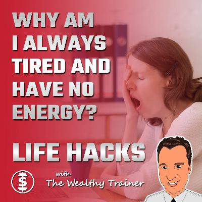 Why am I always TIRED and have No Energy? (Circadian/Ultradian Rhythms)