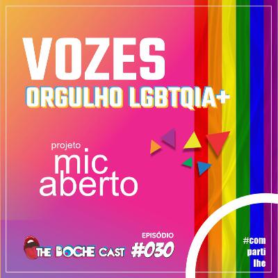 ORGULHO LGBT+ VOZES - OPEN MIC #030 ORGULHO LGBT+ VOZES - OPEN MIC #030