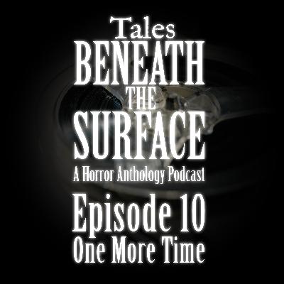 One More Time: Episode 10
