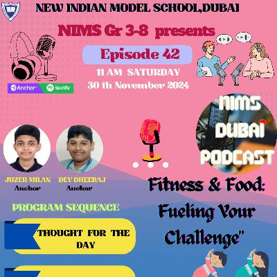 NIMS PODCAST 2024-PRIMARY AND MIDDLE SECTION PRESENTS(FN&AN) NIMS PODCAST 2024-PRIMARY AND MIDDLE SECTION PRESENTS(FN&AN)