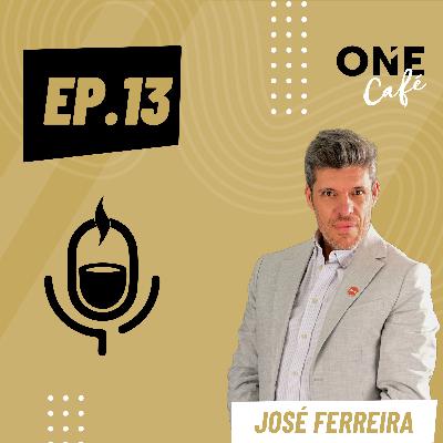 EP.13 | José Ferreira, Consultor Imobiliário EP.13 | José Ferreira, Consultor Imobiliário