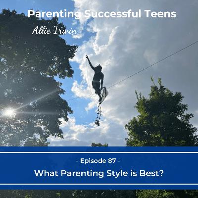 What Parenting Style Is Best?