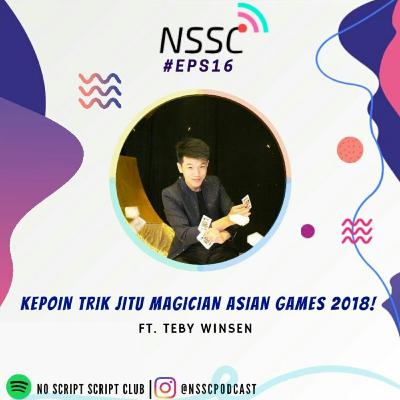 #Eps 16 - Kepoin Trik Jitu Magician Asian Games 2018!