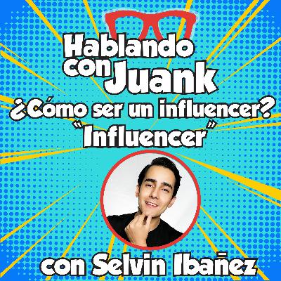 ¿Cómo ser influencer?..."Influencer" con @Selvikingo