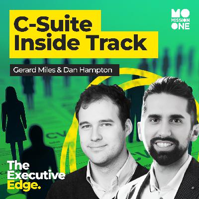 Mission One: The Executive Edge - The Inside Track to C-Suite Success