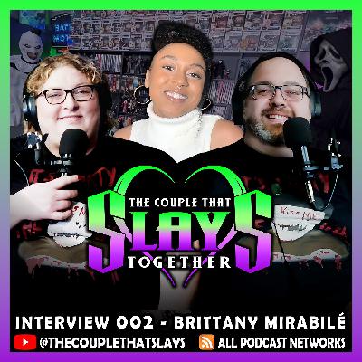Interview 002 - Brittany Mirabilé (The Purge: Election Year)