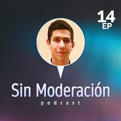Sin Moderación #14 - José Manuel Hernández