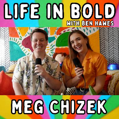 57. Meg Chizek on Finding Boldness: Embracing Life's Transitions & Trusting Your Intuition