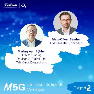 #2: 5G - Der intelligente Vernetzer #2: 5G - Der intelligente Vernetzer