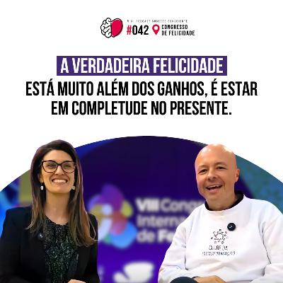 Insights do 1º Dia do Congresso Internacional de Felicidade | Mini Podcast Sucesso Consciente 042 Insights do 1º Dia do Congresso Internacional de Felicidade | Mini Podcast Sucesso Consciente 042