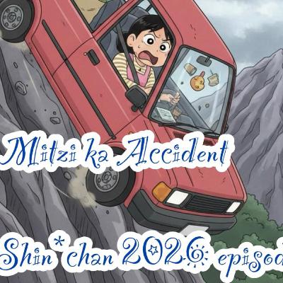 Mitzi ka Accident Mitzi ka Accident