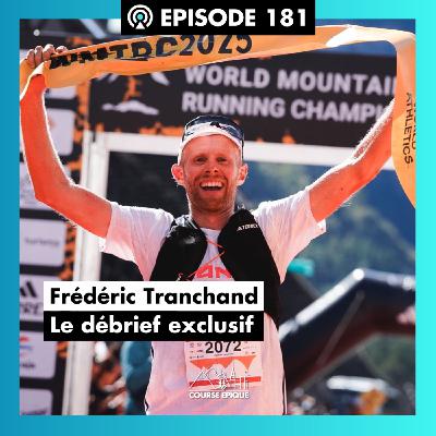 #181. Frédéric Tranchand, champion du monde : le débrief exclusif